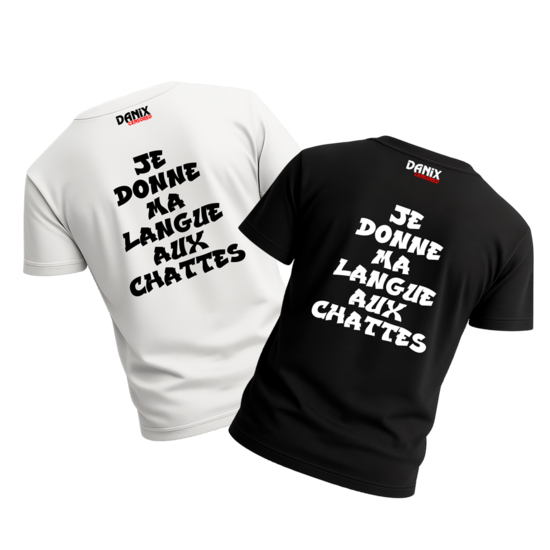Tshirt Je donne ma langue aux chattes [DANIX CENSORED]